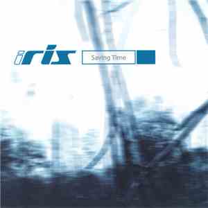 Iris  - Saving Time download flac