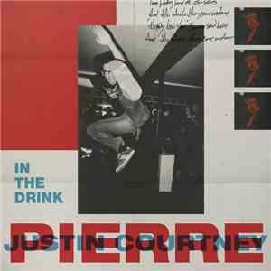 Justin Courtney Pierre - In The Drink download flac