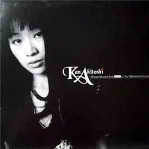 Kan Akitoshi - Always Be Your Love (Remixes) download flac