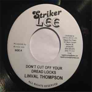 Linval Thompson - Don't Cut Off your Dreadlocks download flac