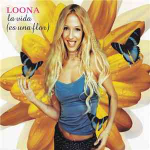 Loona - La Vida (Es Una Flor) download flac