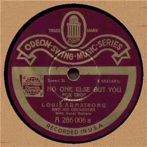 Louis Armstrong And His Orchestra / Earl Hines - No One Else But You / I Ain't Got Nobody download flac
