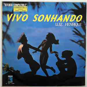 Luiz Henrique - Vivo Sonhando download flac