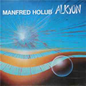 Manfred Holub - Alkyon download flac