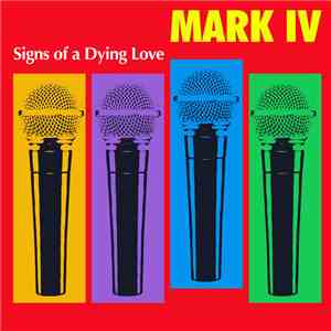 Mark IV  - Signs Of A Dying Love download flac