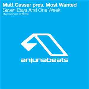 Matt Cassar Pres. Most Wanted  - Seven Days And One Week (Myon & Shane 54 Remix) download flac