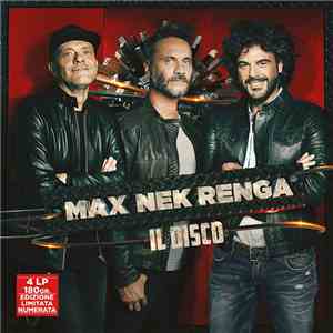 Max, Nek, Renga - Max Nek Renga Il Disco download flac