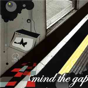 Mind The Gap  - Mind The Gap download flac
