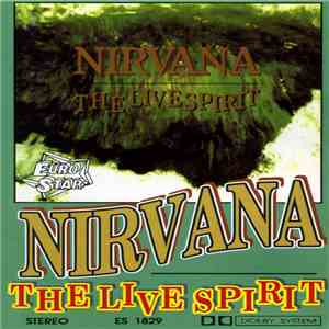 Nirvana - The Live Spirit download flac