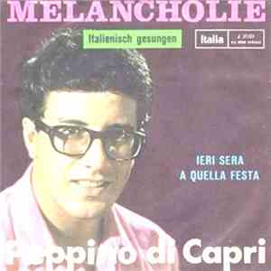 Peppino Di Capri - Melancholie / Ieri Sera A Quella Festa download flac