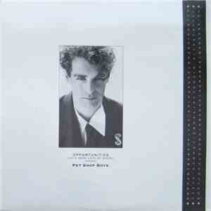Pet Shop Boys - Opportunities (Let's Make Lots Of Money) (Dance Mix) download flac