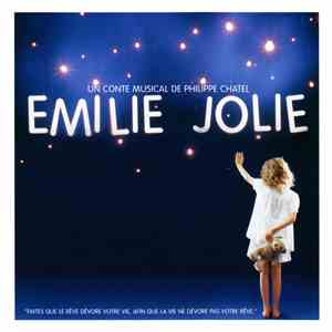 Philippe Chatel - Emilie Jolie (Un Conte Musical De Philippe Chatel) download flac