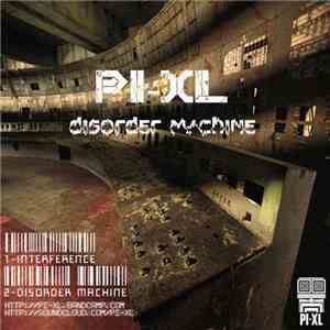 Pi-xl - Disorder Machine download flac