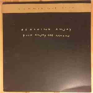 Reaching Away - Push Away The Moon FLAC album