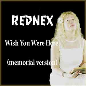 Rednex - Wish You Were Here (Memorial Version) download flac