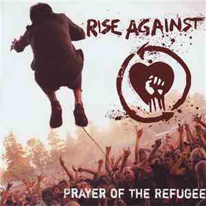 Rise Against - Prayer Of The Refugee download flac