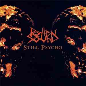 Rotten Sound - Still Psycho download flac