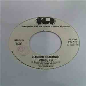 Sandro Giacobbe / Rockets - Volare Via / On The Road Again download flac