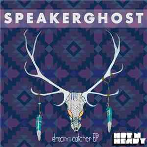 Speakerghost - Dreamcatcher EP download flac