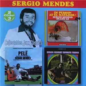 Sérgio Mendes - In Person At El Matador! / Pele / Sergio Mendes' Favorite Things download flac