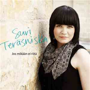 Suvi Teräsniska - Jos Mikään Ei Riitä download flac