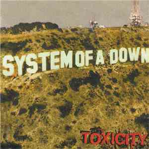 System Of A Down - Toxicity download flac
