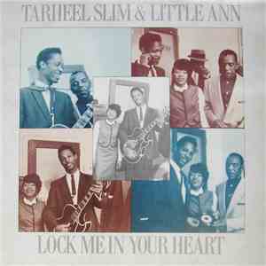 Tarheel Slim & Little Ann - Lock Me In Your Heart download flac