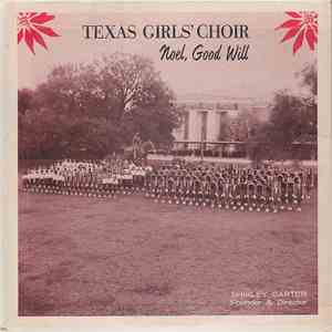 Texas Girls' Choir - Noel, Good Will download flac