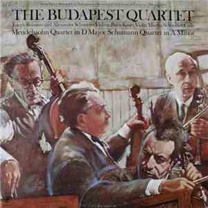 The Budapest Quartet - Mendelssohn: Quartet In D Major / Schumann: Quartet In A Minor download flac