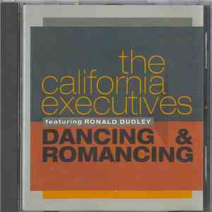 The California Executives Featuring Ronald Dudley - Dancing & Romancing download flac