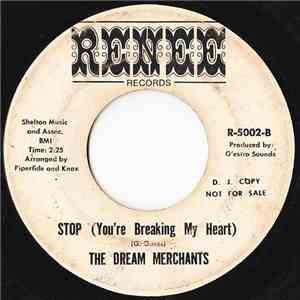 The Dream Merchants  - Stop (You're Breaking My Heart) download flac