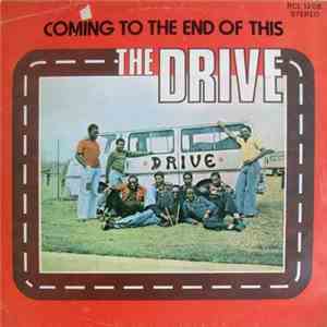 The Drive  - Coming To The End Of This download flac
