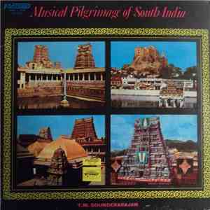 T.M. Soundararajan - Musical Pilgrimage Of South India download flac