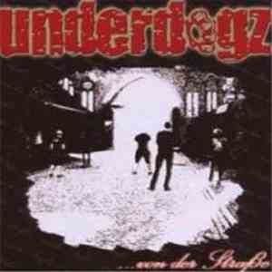 Underdogz - ... Von Der Straße download flac