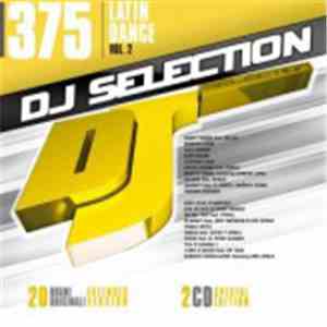 Various - DJ Selection 375: Latin Dance Vol. 2 download flac