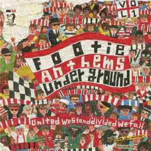 Various - Footie Anthems Underground Vol.1 ~United We Stand, Divided We Fall~ download flac