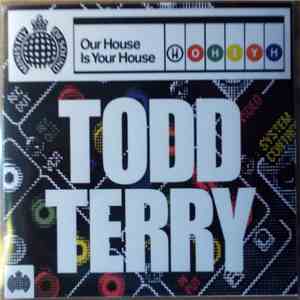 Various - Our House Is Your House: Todd Terry download flac