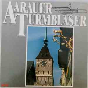 Aarauer Turmbläser - Aarauer Turmbläser download flac