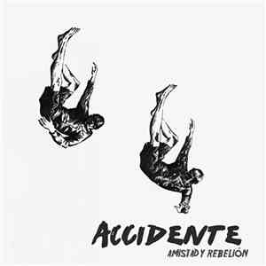 Accidente  - Amistad Y Rebelión download flac
