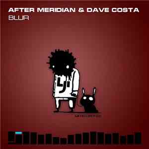 After Meridian & Dave Costa - Blur download flac