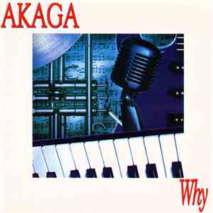 Akaga - Why download flac