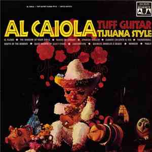 Al Caiola - Tuff Guitar Tijuana Style download flac