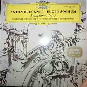 Anton Bruckner · Eugen Jochum, Sinfonie-Orchester Des Bayerischen Rundfunks - Symphonie Nr. 3 download flac