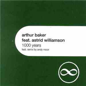 Arthur Baker Feat. Astrid Williamson - 1000 Years download flac
