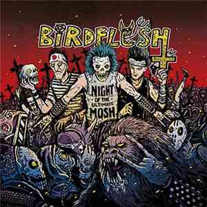 Birdflesh - Night Of The Ultimate Mosh download flac