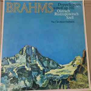 Brahms, Oistrach, Rostropowitsch, Szell, The Cleveland Orchestra - Doppelkonzert A Moll Op. 102 download flac