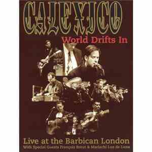 Calexico - World Drifts In download flac