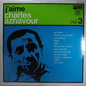 Charles Aznavour - J'aime... Charles Aznavour (Vol. 3) download flac