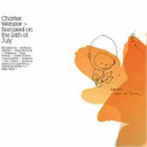Charles Webster - Remixed On The 24th Of July download flac