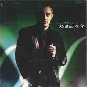 Cody Wood - Nothin' To It download flac